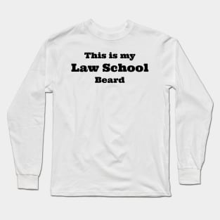 law school beard Long Sleeve T-Shirt